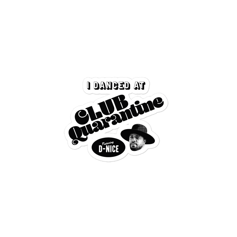 I Danced At Club Quarantine - Vinyl Stickers