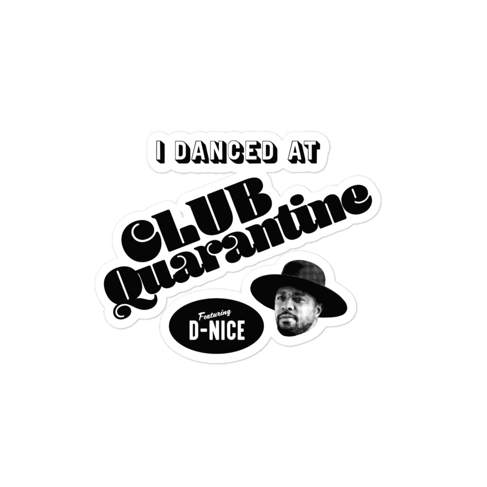 I Danced At Club Quarantine - Vinyl Stickers