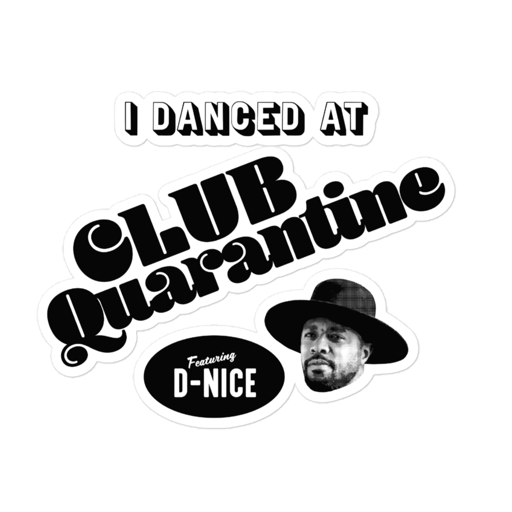 I Danced At Club Quarantine - Vinyl Stickers
