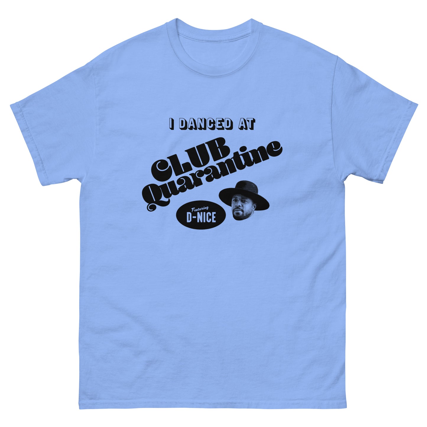 I Danced At Club Quarantine T-Shirt