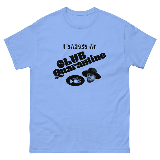 I Danced At Club Quarantine T-Shirt