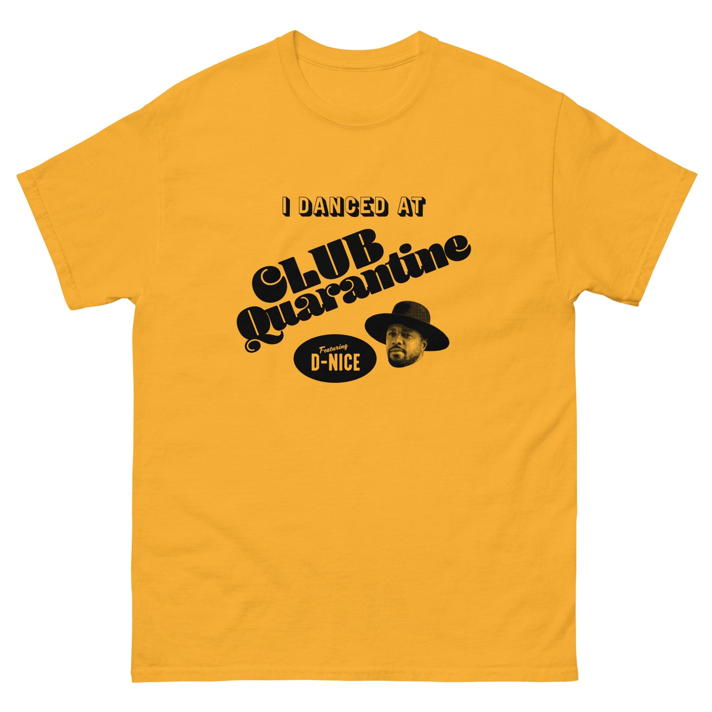 I Danced At Club Quarantine T-Shirt