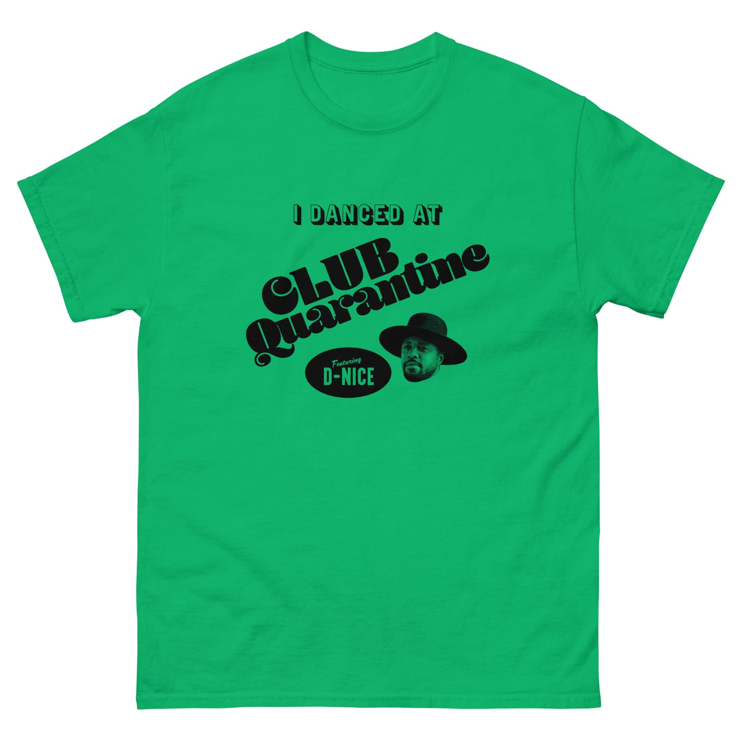 I Danced At Club Quarantine T-Shirt