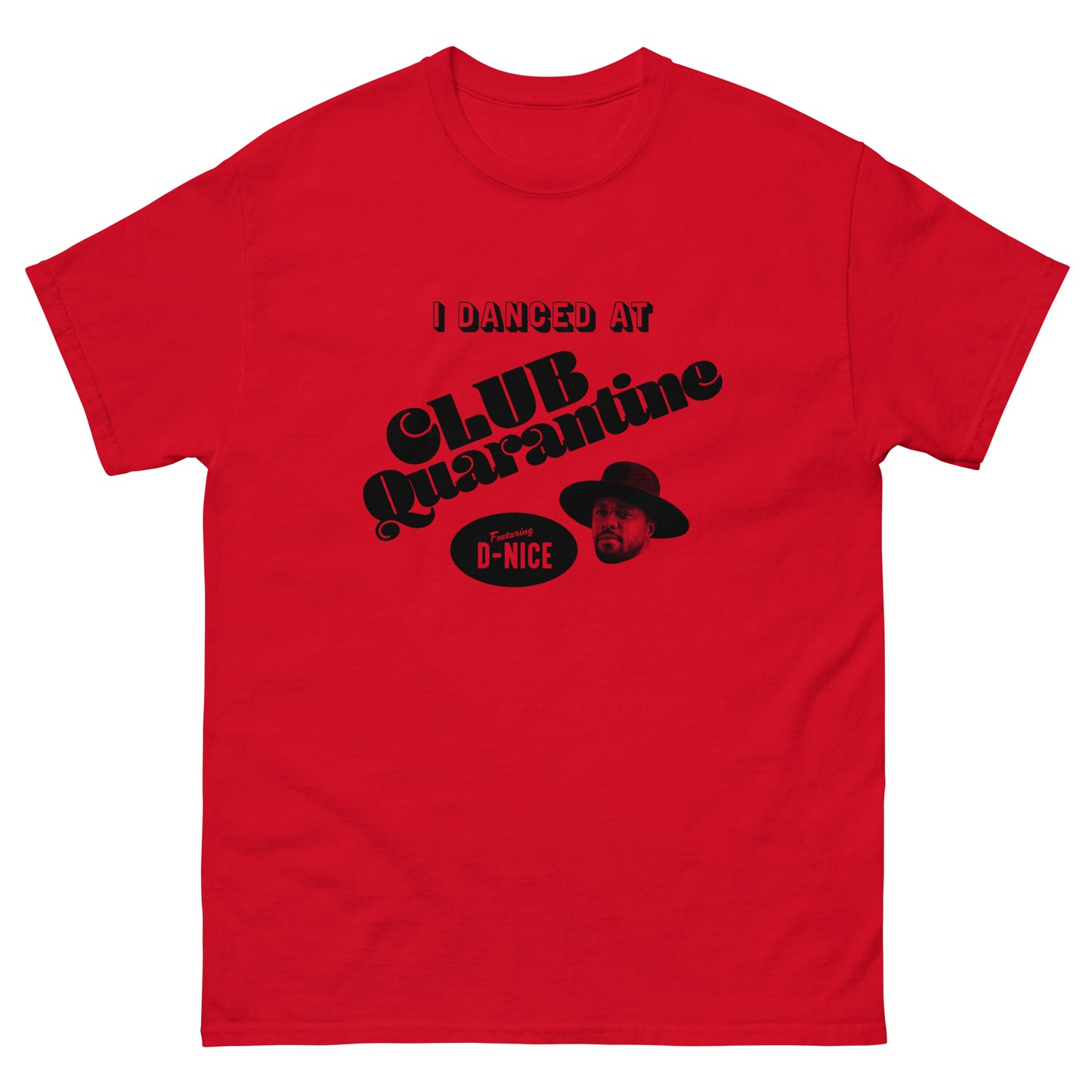 I Danced At Club Quarantine T-Shirt