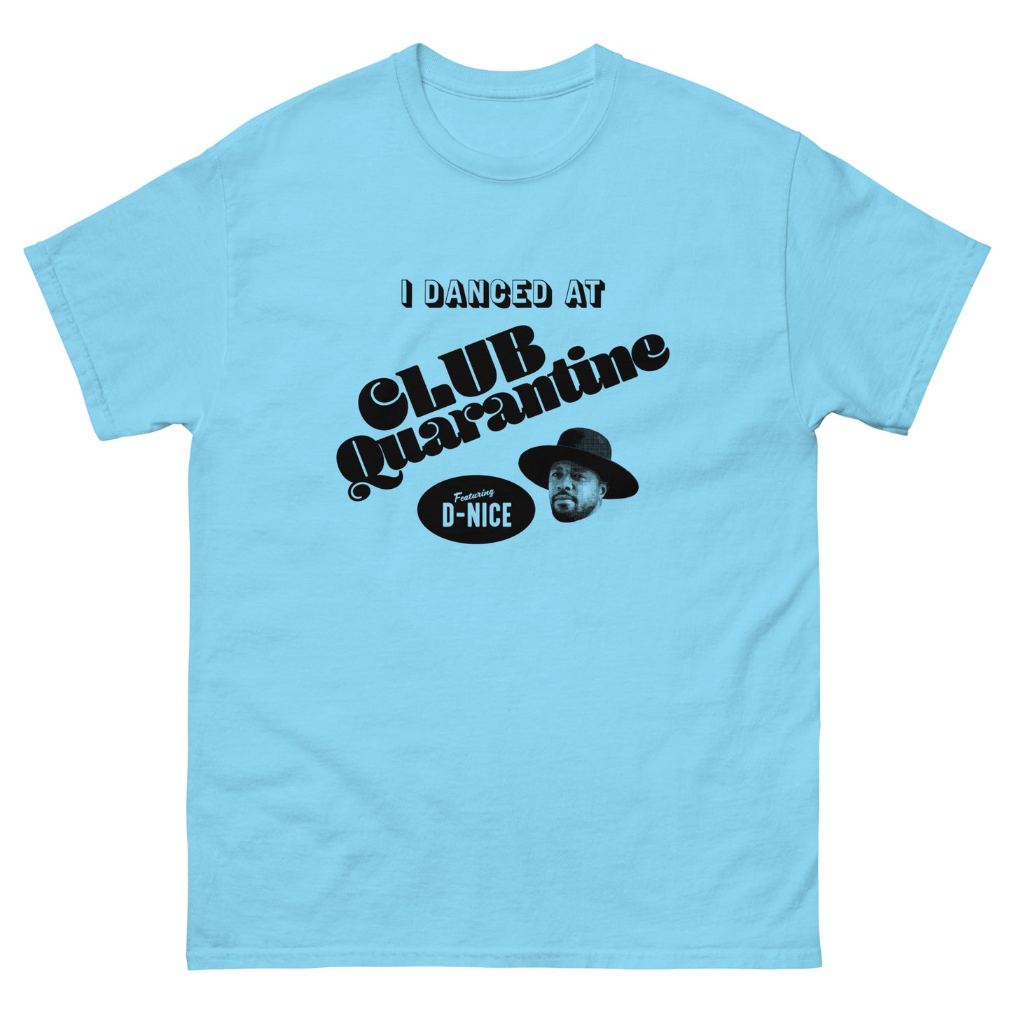 I Danced At Club Quarantine T-Shirt