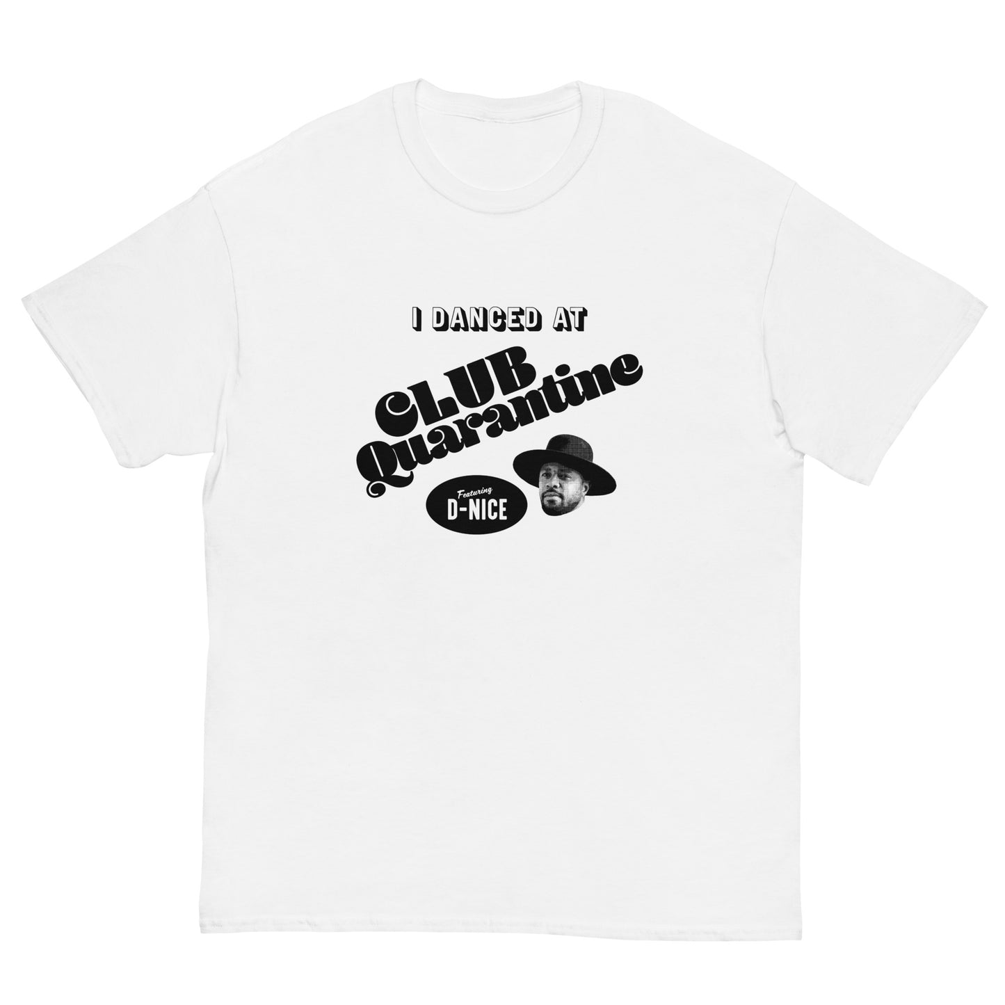 I Danced At Club Quarantine T-Shirt