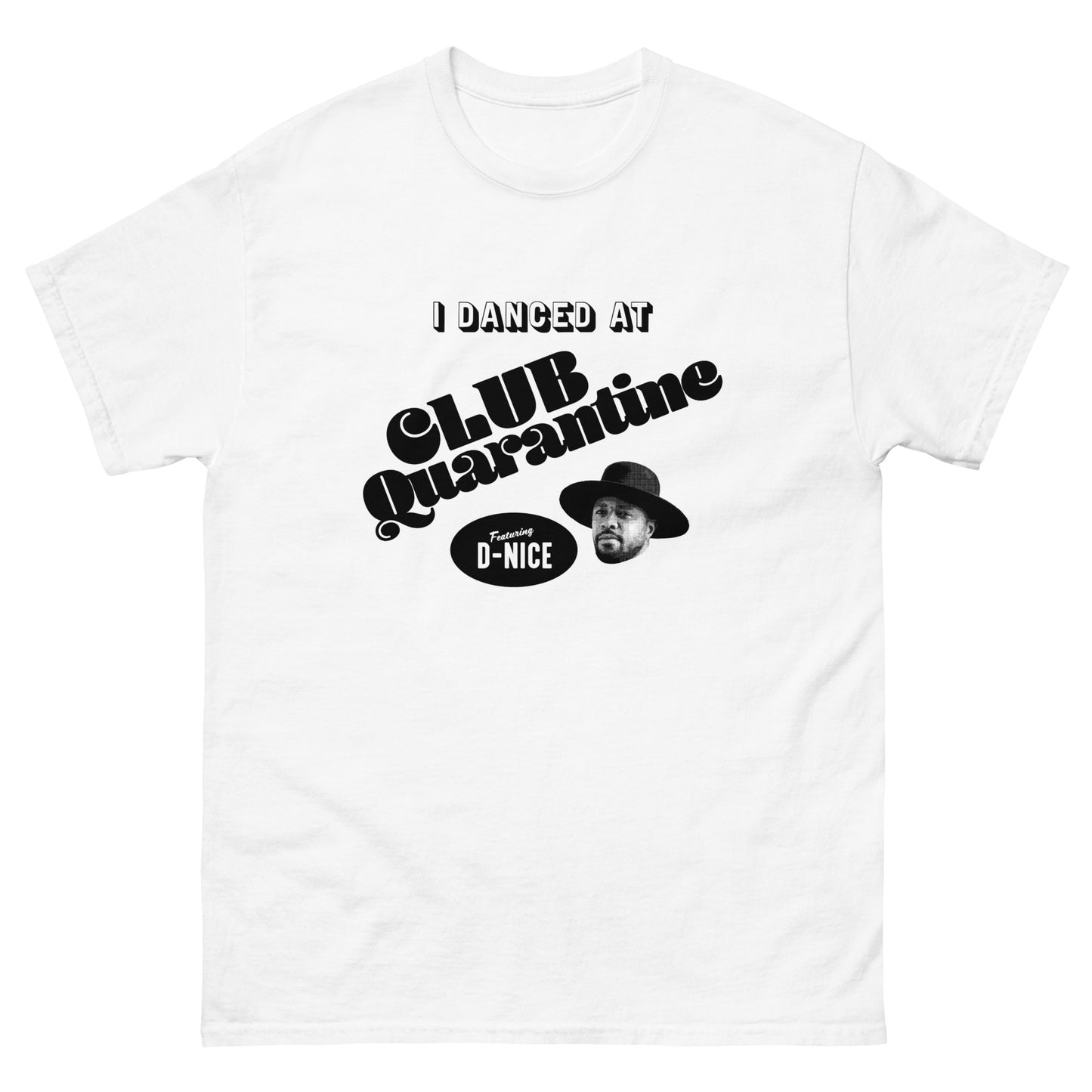 I Danced At Club Quarantine T-Shirt