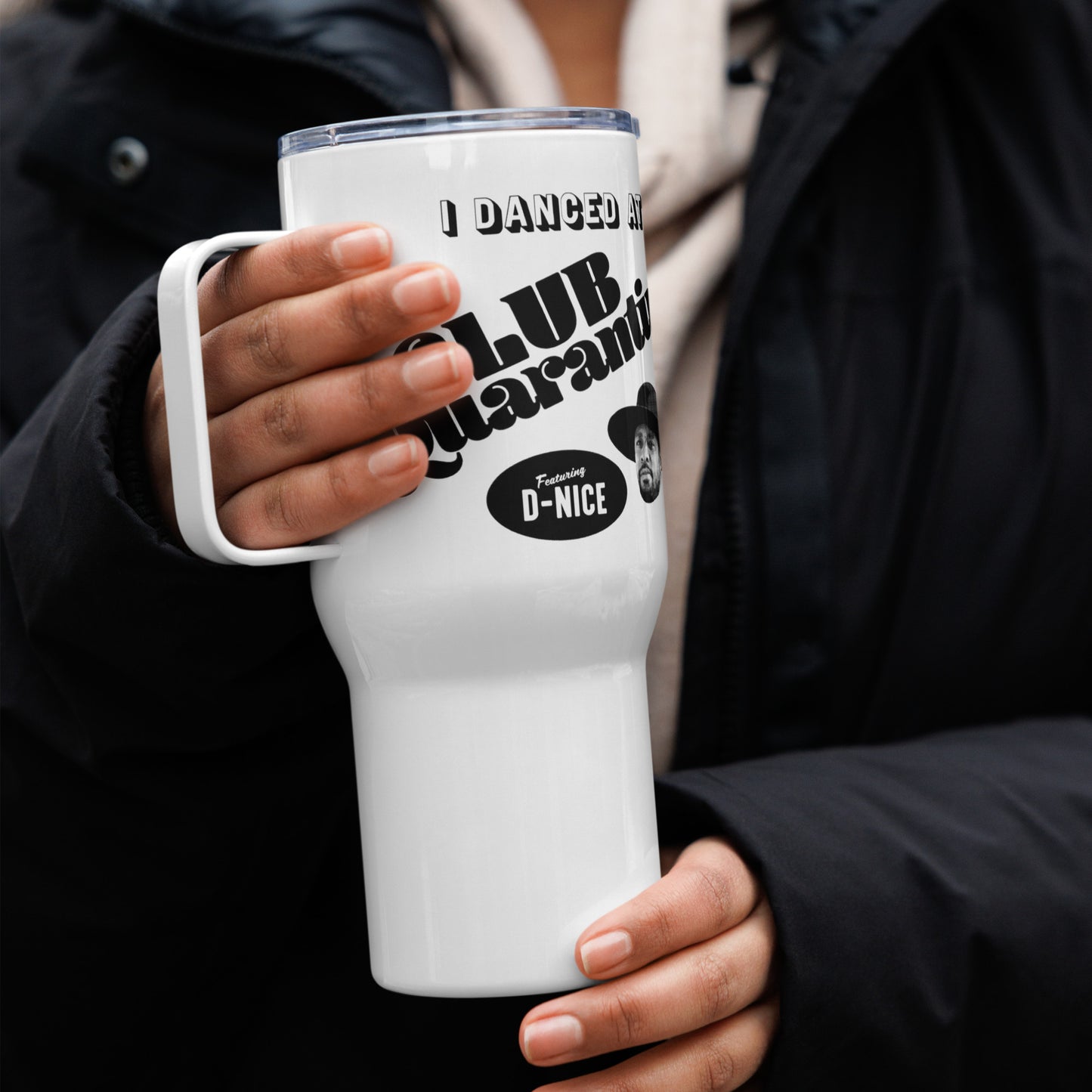 I Danced At Club Quarantine - Travel Mug