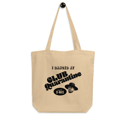 I Danced At Club Quarantine Tote Bag - Natural