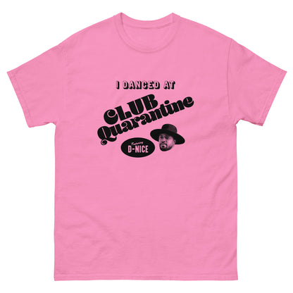 I Danced At Club Quarantine T-Shirt
