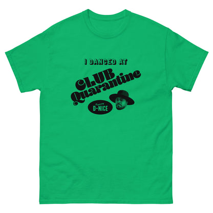 I Danced At Club Quarantine T-Shirt