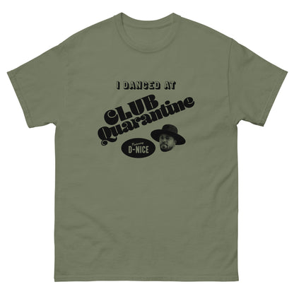 I Danced At Club Quarantine T-Shirt